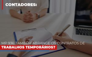 Mp 936 Tambem Abrange Os Contratos De Trabalhos Temporarios - Datalex Contabilidade