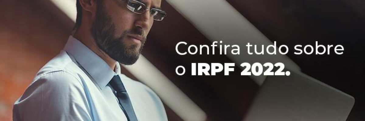 Confira Tudo Sobre O Irpf 2022 Blog - Datalex Contabilidade