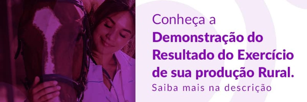 Conheca A Demonstracao Do Resultado Do Exercicio De Sua Producao Rural Post 1 - Datalex Contabilidade