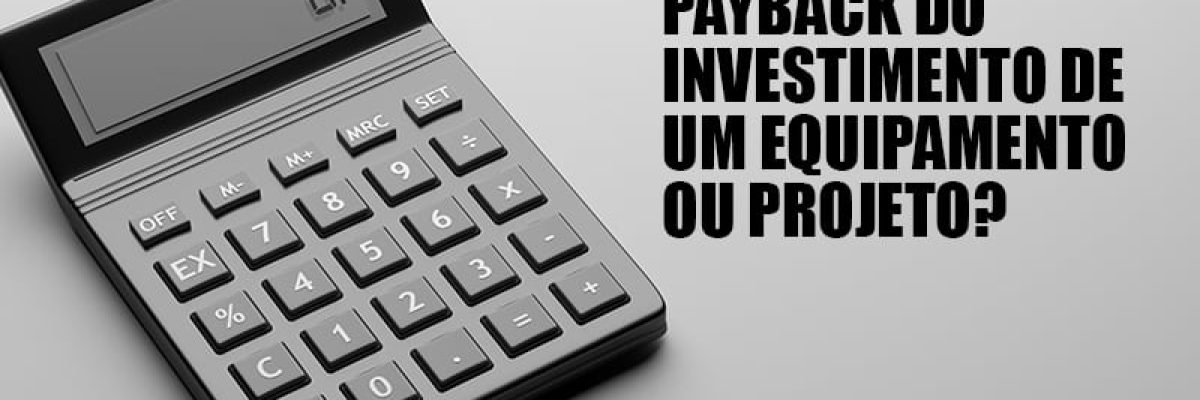 Payback Como Calcular O Tempo Que Um Investimento Se Paga - Datalex Contabilidade