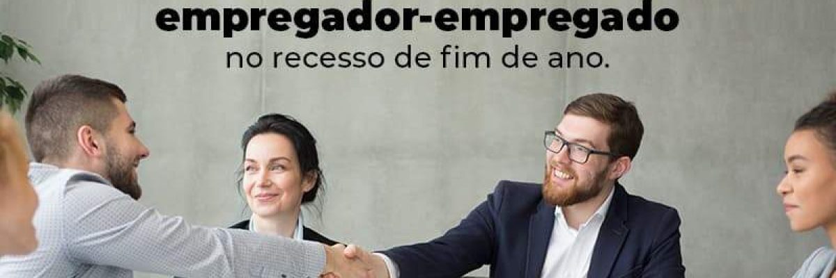 Entenda Quais Sao Os Direitos E Os Deveres Na Relacao Empregador Empregado No Recesso De Fim De Ano Blog 1 - Datalex Contabilidade