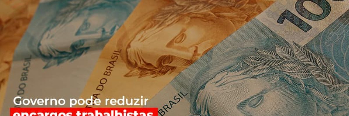 Governo Pode Reduzir Encargos Trabalhistas Post Contabilidade No Itaim Paulista Sp | Abcon Contabilidade - Datalex Contabilidade