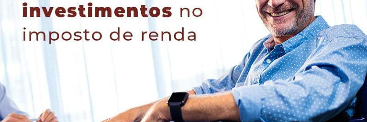Saiba Como Declarar Investimentos No Imposto De Renda Blog - Quero montar uma empresa