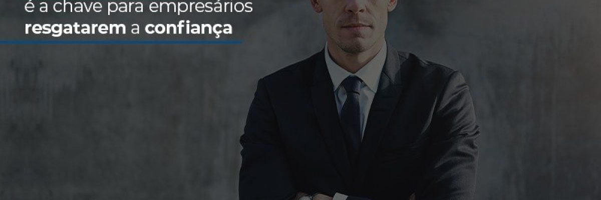 Acronimo A M O R E A Chave Para Empresarios Resgatarem A Confianca - Datalex Contabilidade