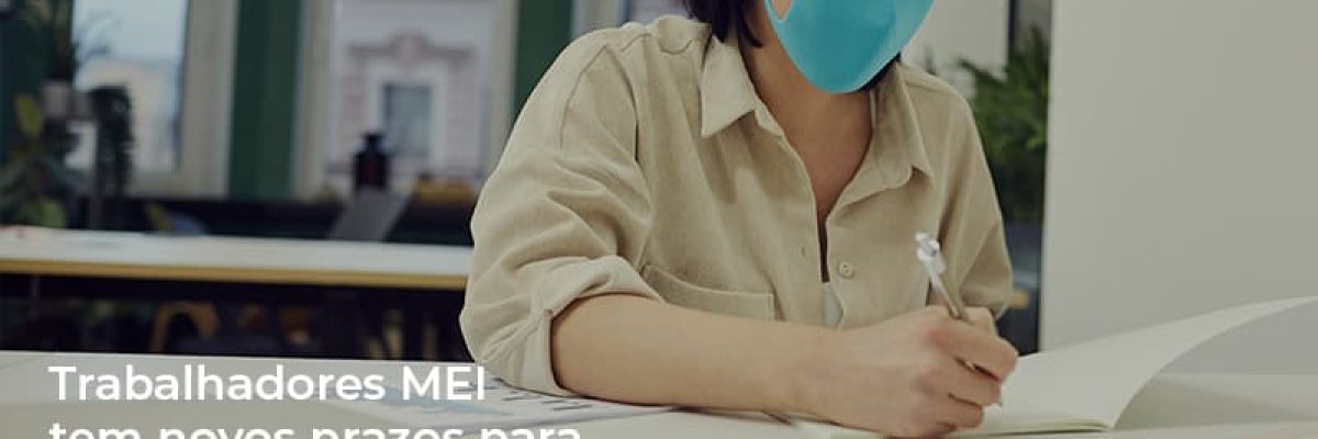 Mei Trabalhadores Mei Tem Novos Prazos Para Pagamentos De Tributos - Datalex Contabilidade