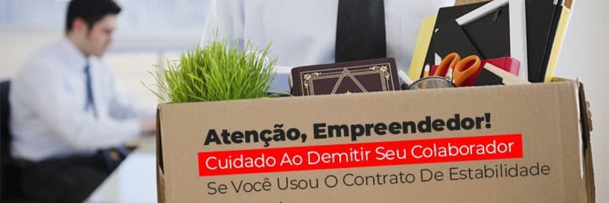 Mp 936 Cuidado Ao Demitir Se Usou O Contrato De Estabilidade (1) Contabilidade No Itaim Paulista Sp | Abcon Contabilidade - Datalex Contabilidade