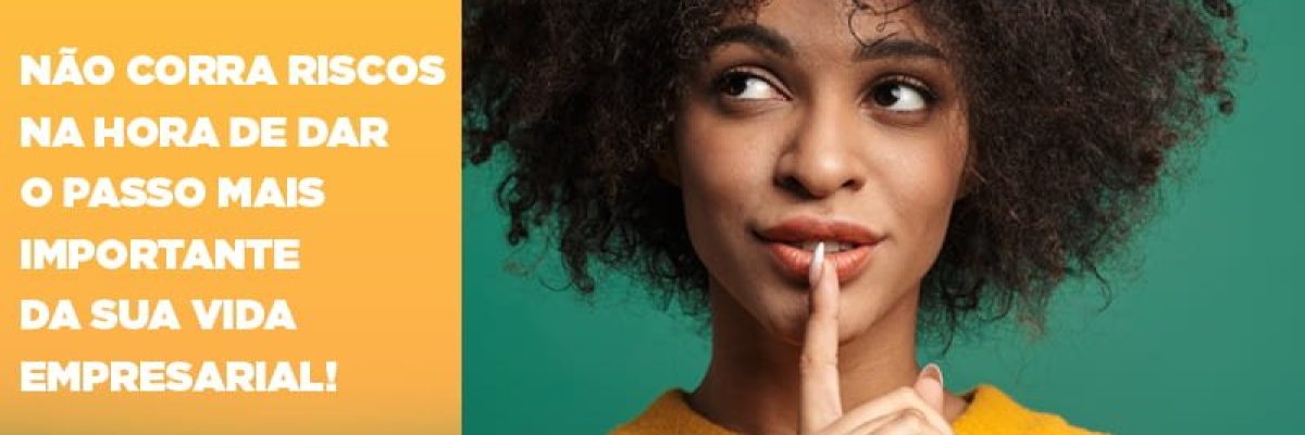 Nao Corra Riscos Na Hora De Dar O Passo Mais Importante Da Sua Vida Empresarial - Datalex Contabilidade