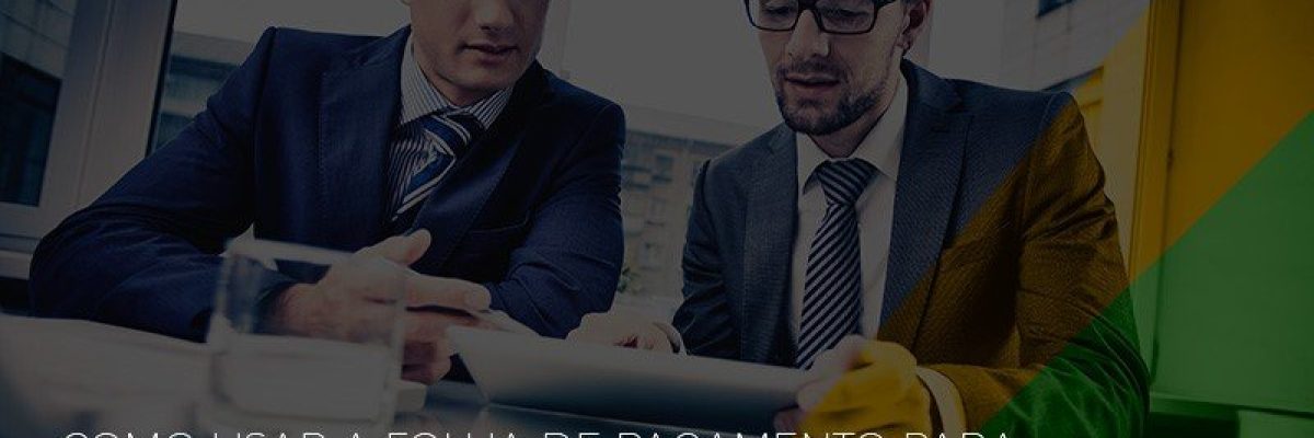 Simples Nacional Como Usar A Folha De Pagamento Para Reduzir Os Custos Da Empresa - Datalex Contabilidade
