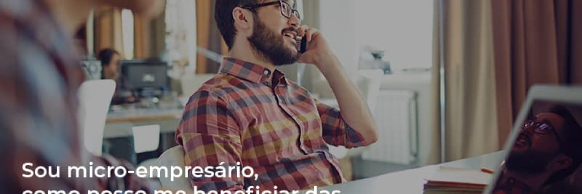 Sou Micro Empresario Com Posso Me Beneficiar Das Novas Linas De Credito - Datalex Contabilidade